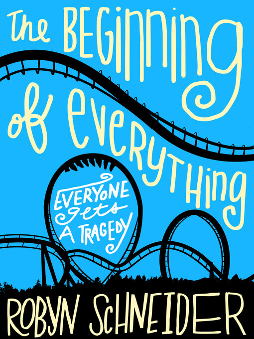 Title details for The Beginning of Everything by Robyn Schneider - Wait list